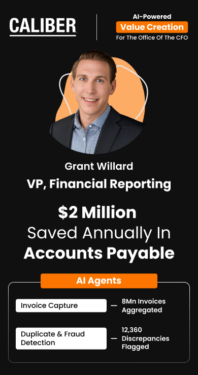 Grant Willard of Caliber saved $2.5M in duplicate payments across 1,800+ store locations with HighRadius support Value Creation