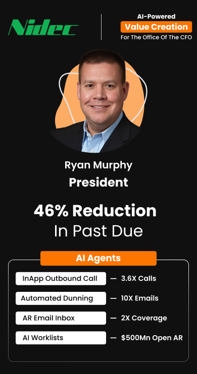 Ryan Murphy, President at Nidec, achieved a 46% reduction in past-due invoices & boosted collector productivity by 54% Value Creation