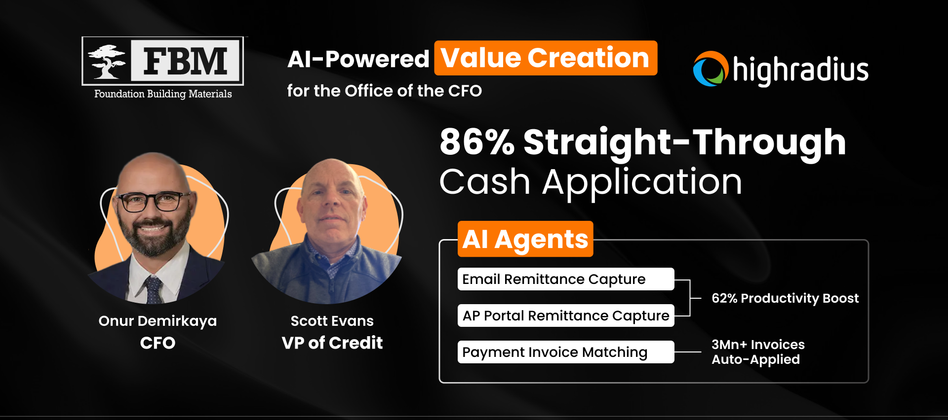 Onur Demirkaya (CFO) and Scott Evans (VP) at FBM highlight 86% straight-through cash application with HighRadius AI Agents