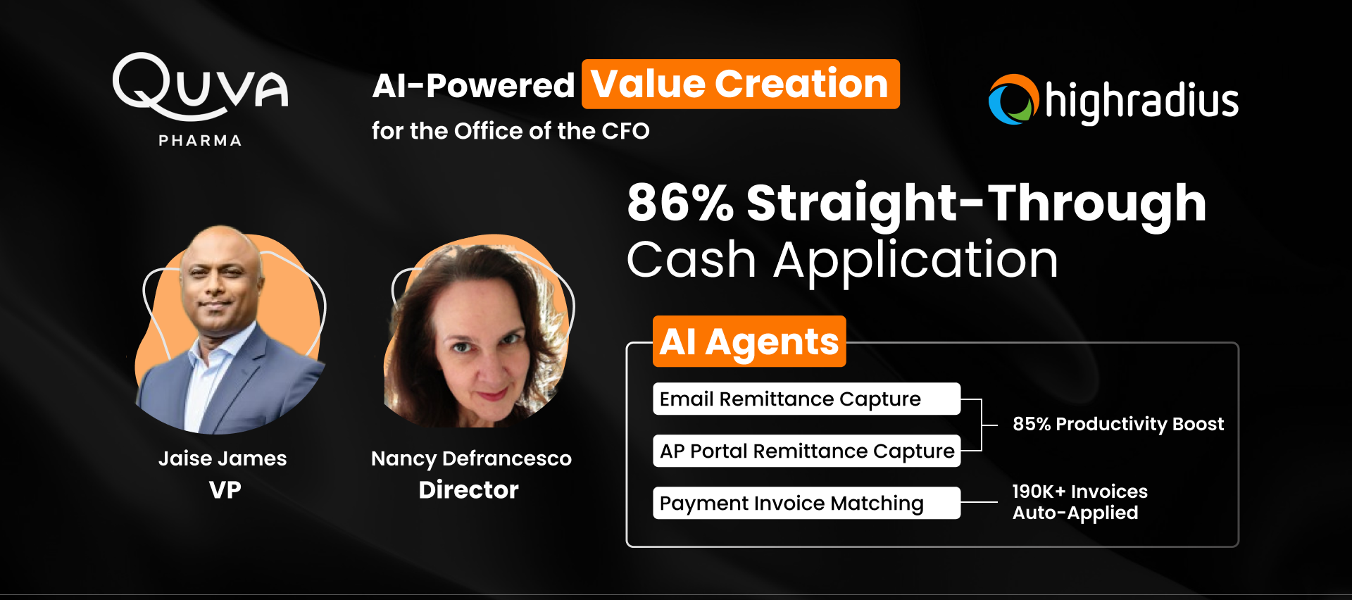 Jaise James (VP)& Nancy Defrancesco (Director) at Quva Pharma highlight 86% straight-through cash application with HighRadius AI Agents with 190K+ Invoices Auto-Applied