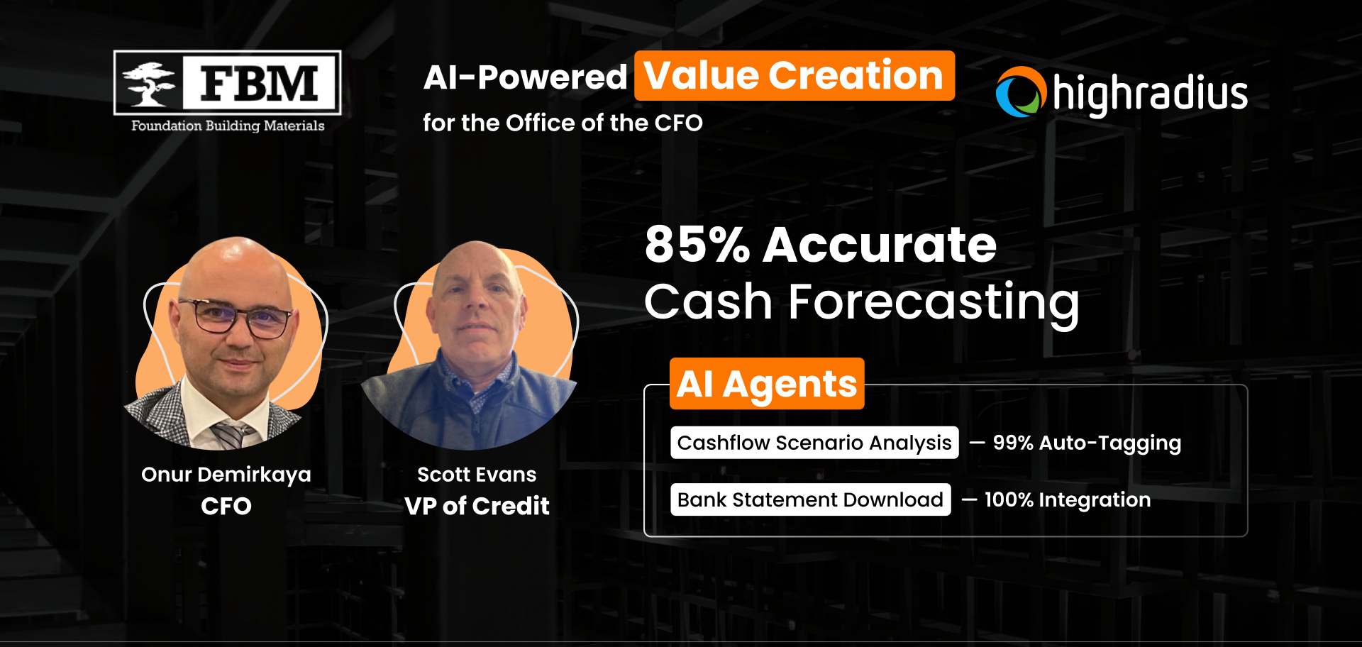 FBM achieved 85% cash forecasting accuracy across collections & deposits, led by CFO Onur Demirkaya & VP Scott Evans