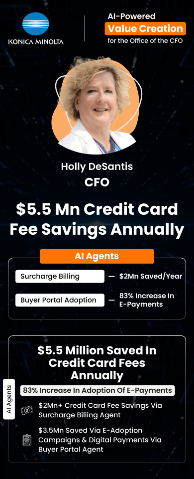 Holly DeSantis, CFO of Konica Minolta, highlights $5.5M annual savings in credit card fees & 83% growth in e-payment adoption Value Creation