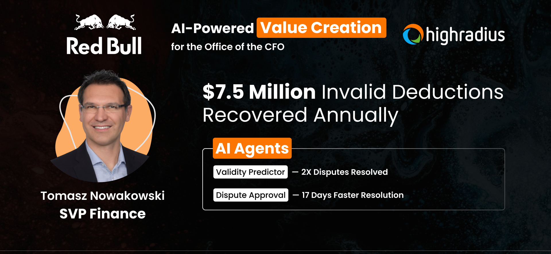 Tomasz Nowakowski of Red Bull recovered $7.5M in invalid deductions across 20,000+ customers with HighRadius support