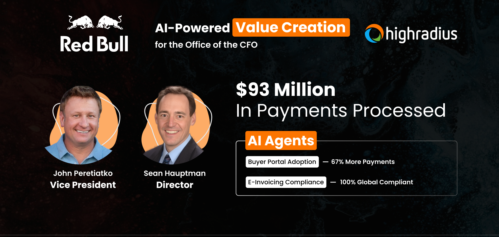 Red Bull processed $93M in payments with 5400+ customers using the portal, led by John Peretiatko & Sean Hauptman.